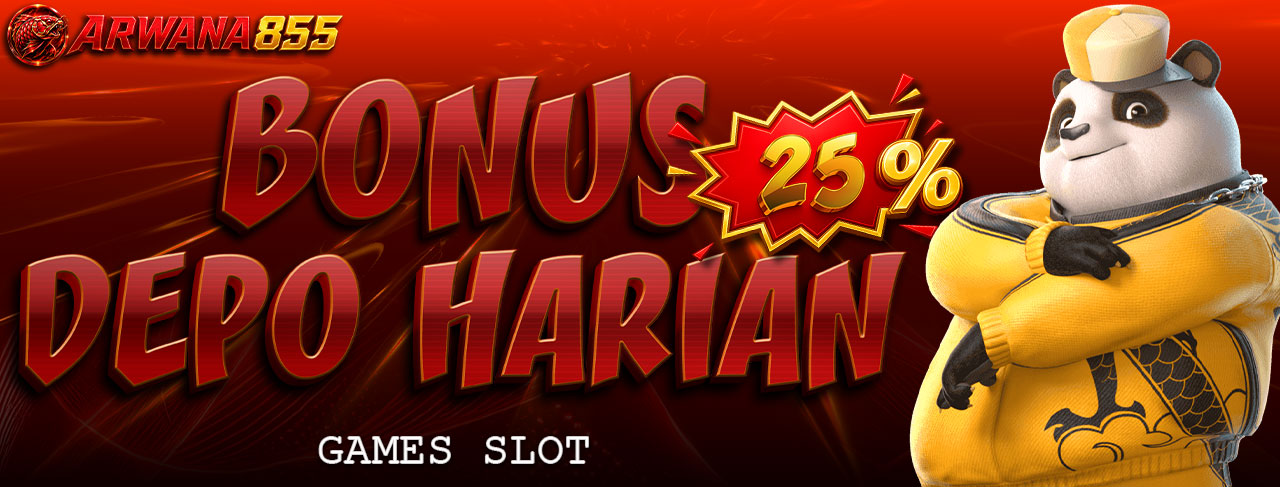 BONUS DEPOSIT HARIAN SLOT GAME 25%